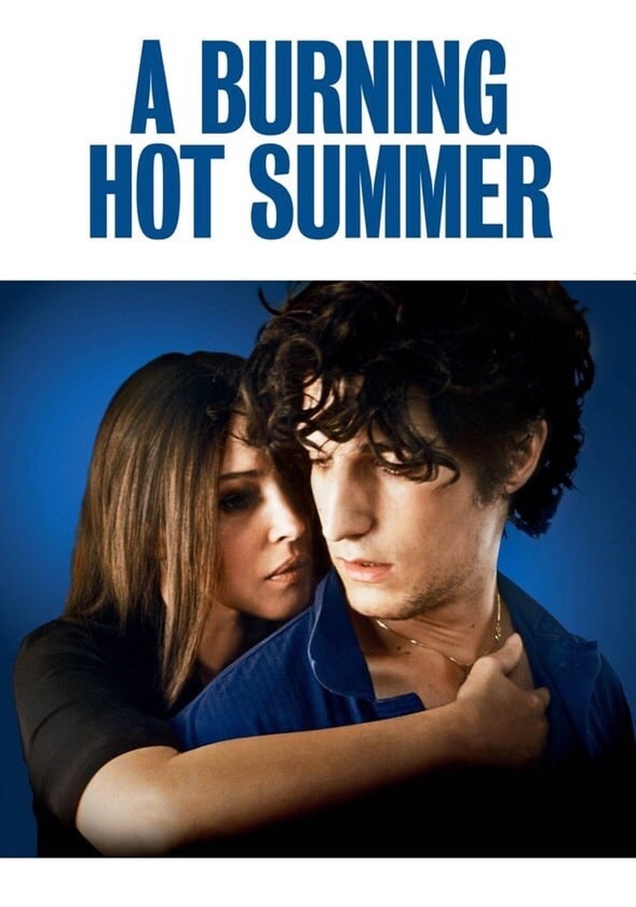 A Burning Hot Summer movie watch stream online